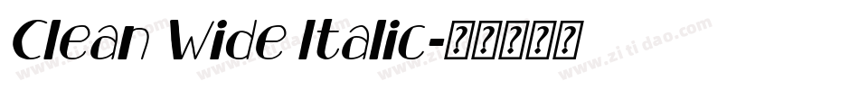 Clean Wide Italic字体转换